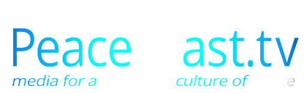 PeaceCast TV Media for a Planetary Culture of Peace